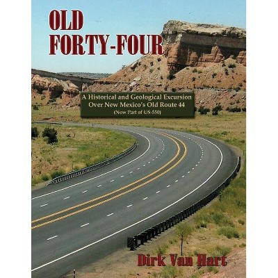 Old Forty-Four - by  Dirk Van Hart (Paperback)