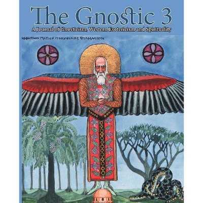 The Gnostic 3 - by  Andrew Phillip Smith (Paperback)