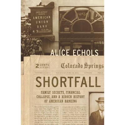 Shortfall - by  Alice Echols (Hardcover)