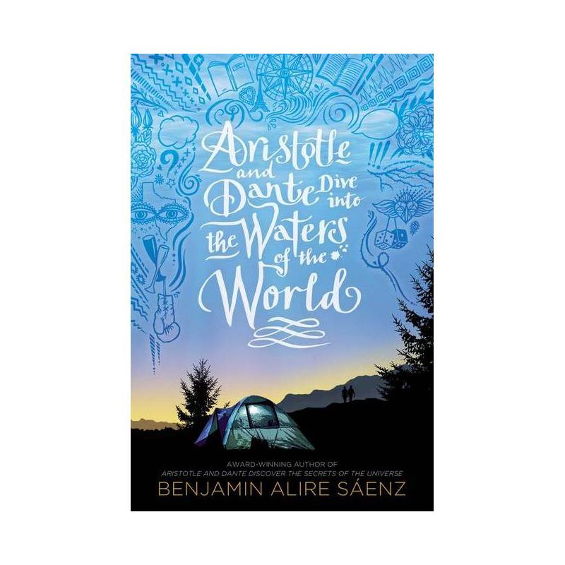 Aristotle and Dante Dive Into the Waters of the World - by Benjamin Alire Sáenz, 1 of 2