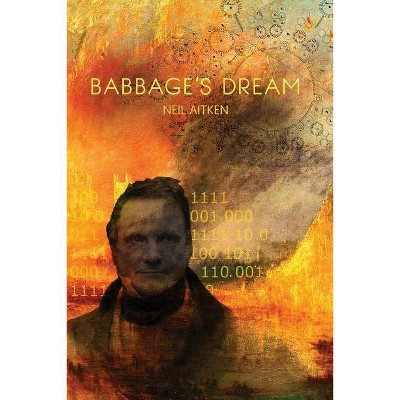 Babbage's Dream - by  Neil Aitken (Paperback)