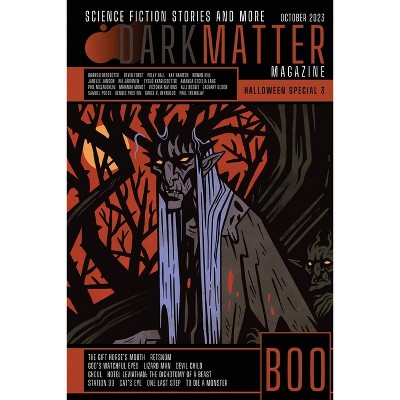 Dark Matter Magazine Halloween Special Issue 2023 - by  Rob Carroll (Paperback)