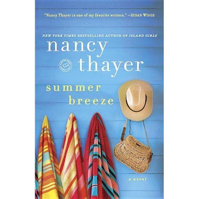 Summer Breeze - by  Nancy Thayer (Paperback)