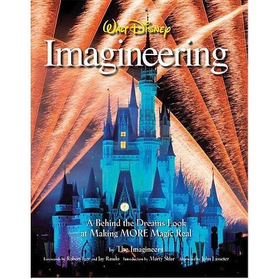 Walt Disney Imagineering - (Walt Disney Imagineering Book) by  Imagineers the (Hardcover)