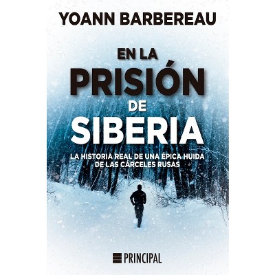 En La Prision de Siberia - by  Yoann Barbereau (Paperback)