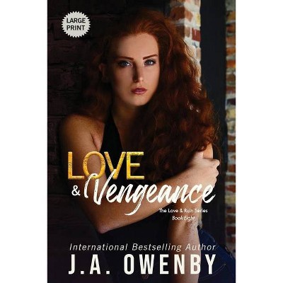 Love & Vengeance - Large Print by  J a Owenby (Paperback)