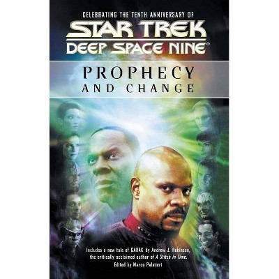 Prophecy and Change - (Star Trek: Deep Space Nine) by  Marco Palmieri (Paperback)