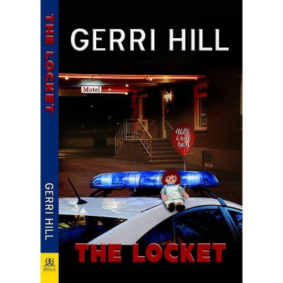 Locket - by  Gerri Hill (Paperback)