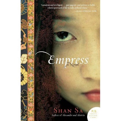 Empress - (P.S.) by  Shan Sa (Paperback)