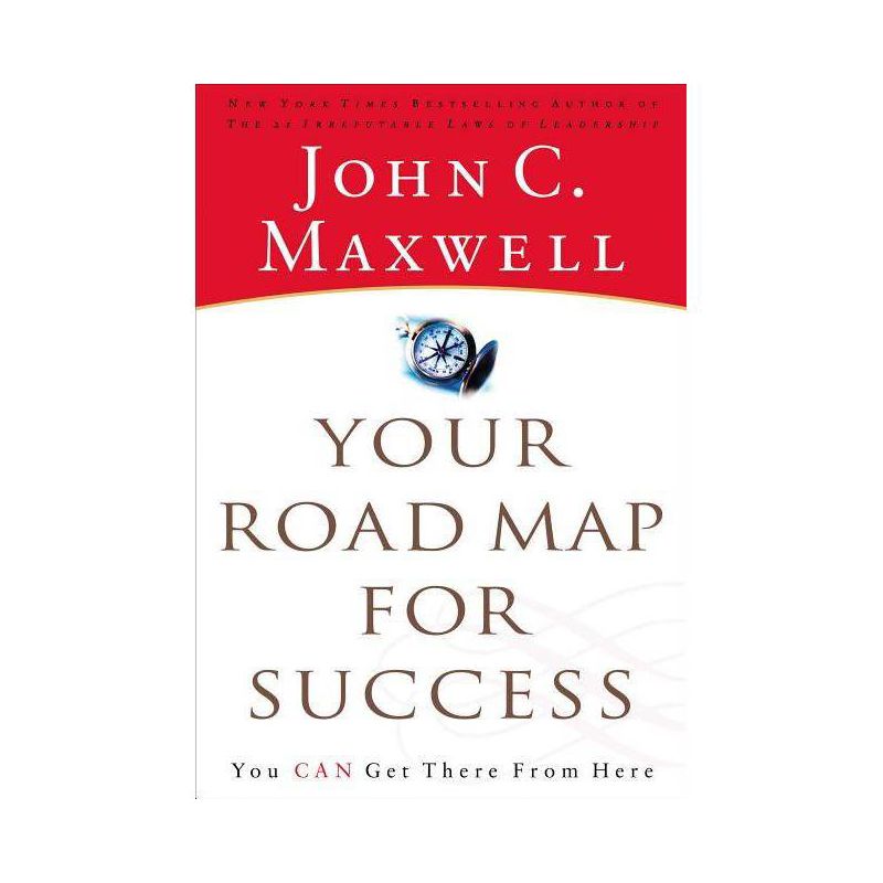 Your Road Map for Success - by  John C Maxwell (Paperback), 1 of 2