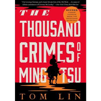 The Thousand Crimes of Ming Tsu - by  Tom Lin (Paperback)