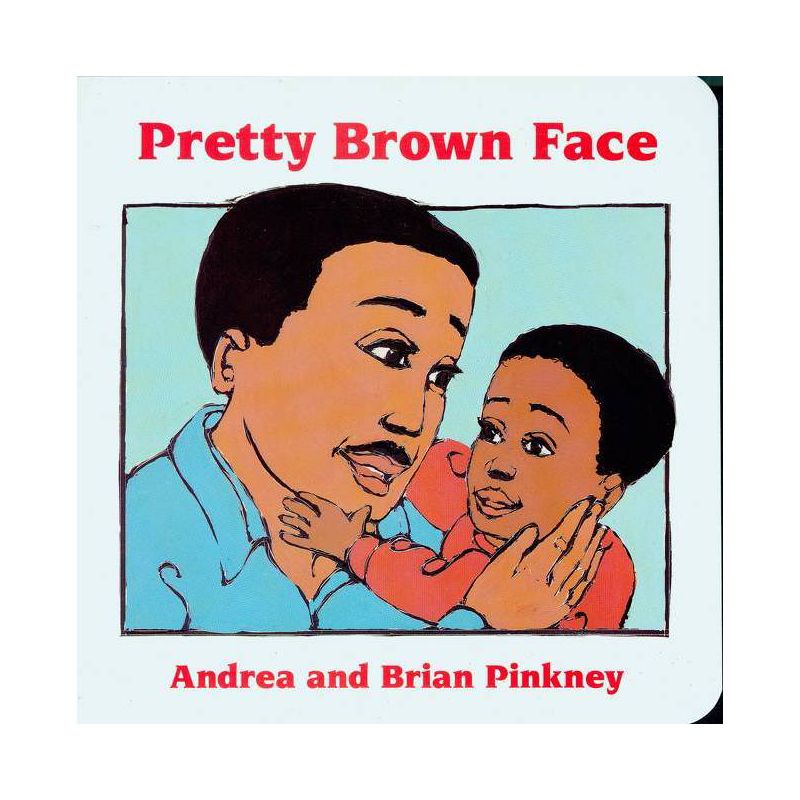 Pretty Brown Face - by  Andrea Davis Pinkney (Board Book), 1 of 2