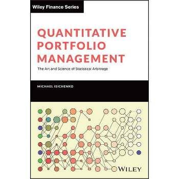 Quantitative Portfolio Management - by  Michael Isichenko (Hardcover)