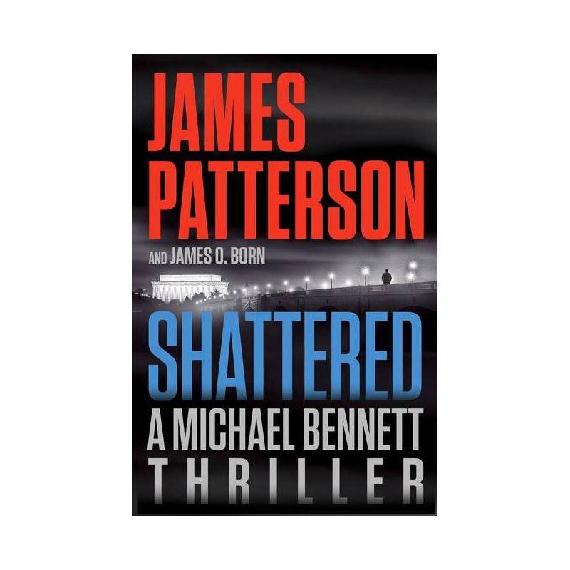 Shattered - (Michael Bennett) by James Patterson &#38; James O Born (Hardcover), 1 of 2