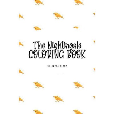 The Nightingale Coloring Book for Children (6x9 Coloring Book / Activity Book) - by  Sheba Blake (Paperback)