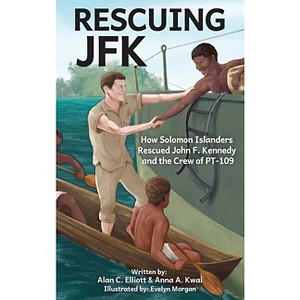 Rescuing JFK - by  Alan C Elliott & Anna Kawi (Hardcover) - 1 of 1