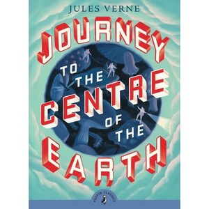 Journey to the Centre of the Earth - (Puffin Classics) by  Jules Verne (Paperback) - 1 of 1