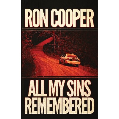 All My Sins Remembered - by  Ron Cooper (Paperback)