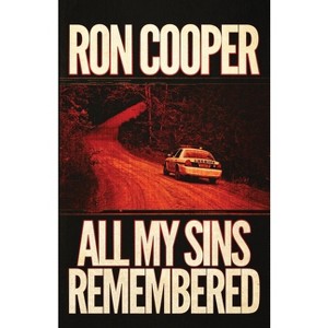 All My Sins Remembered - by  Ron Cooper (Paperback) - 1 of 1