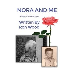 Nora and Me - by  Ron Wood (Hardcover) - 1 of 1