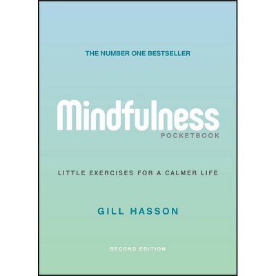 Mindfulness Pocketbook - 2nd Edition by  Gill Hasson (Paperback)