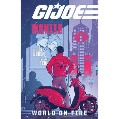 G.I. Joe: World on Fire - (GI Joe: World on Fire) by  Paul Allor (Paperback)