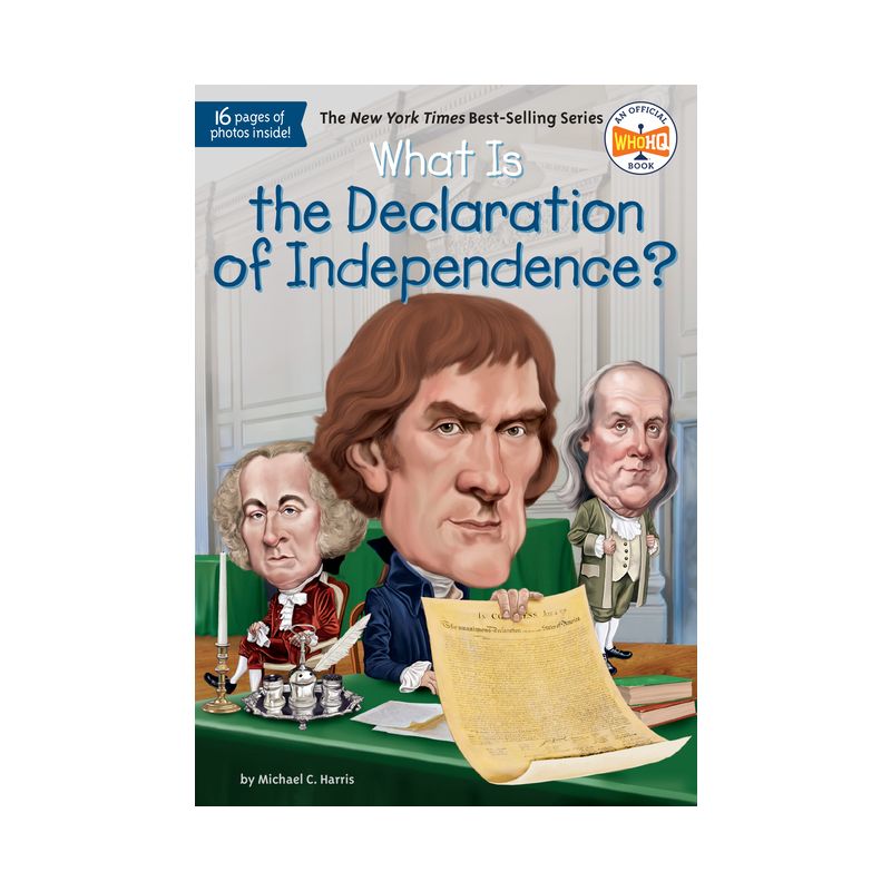 What Is the Declaration of Independence? ( What Is) (Paperback) by Michael C. Harris, 1 of 2