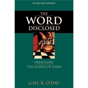 The Word Disclosed - by  Gail R O'Day (Paperback) - 1 of 1