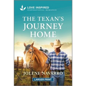 The Texan's Journey Home - (Lone Star Heritage) Large Print by  Jolene Navarro (Paperback) - 1 of 1