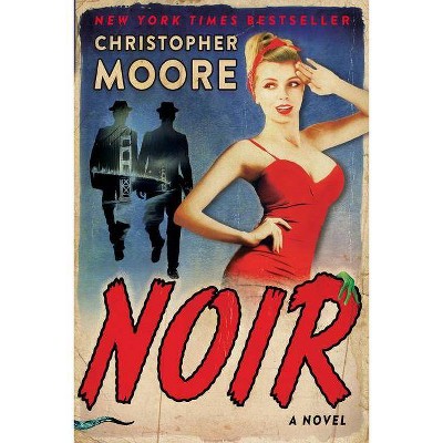  Noir - by  Christopher Moore (Hardcover) 