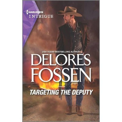 Targeting the Deputy - (Mercy Ridge Lawmen) by  Delores Fossen (Paperback)