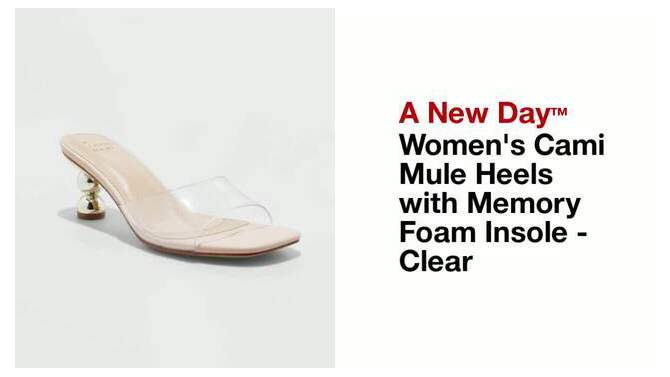 Women's Cami Mule Heels with Memory Foam Insole - A New Day™ Clear, 2 of 16, play video