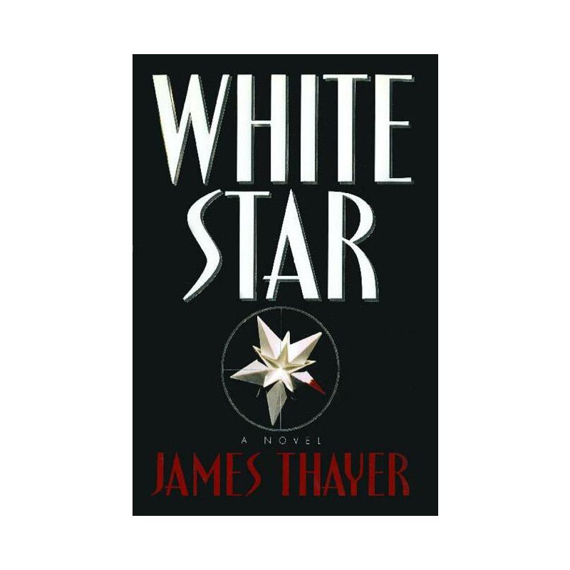 White Star - by  James S Thayer (Paperback), 1 of 2