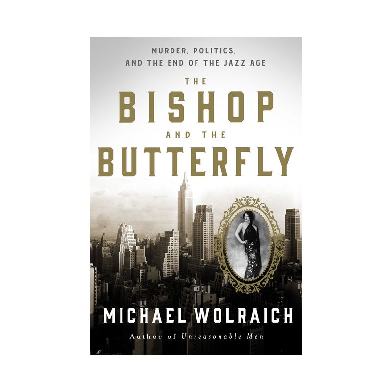 The Bishop and the Butterfly - by  Michael Wolraich (Hardcover), 1 of 2