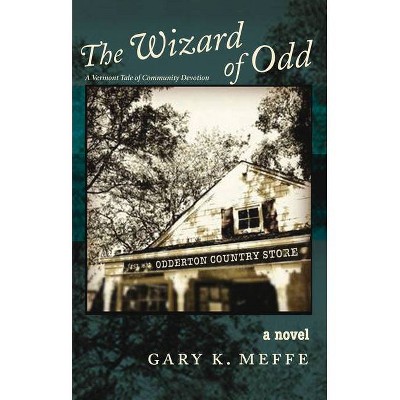 The Wizard of Odd - by  Gary Meffe (Paperback)