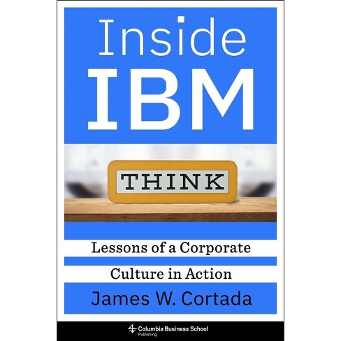 Inside IBM - by  James W Cortada (Hardcover) - image 1 of 1