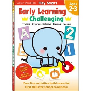Play Smart Early Learning Challenging - by  Gakken Early Childhood Experts (Paperback) - 1 of 1