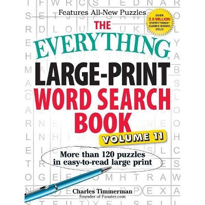 The Everything Large-Print Word Search Book, Volume 11 - (Everything(r)) Large Print by  Charles Timmerman (Paperback)