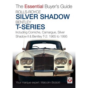 Rolls-Royce Silver Shadow & Bentley T-Series - (Essential Buyer's Guide) by  Malcolm Bobbitt (Paperback) - 1 of 1