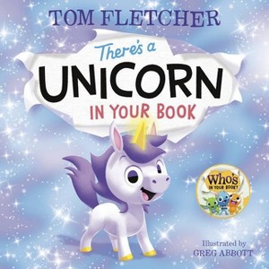 There's a Unicorn in Your Book - (Who's in Your Book?) by Tom Fletcher - 1 of 1