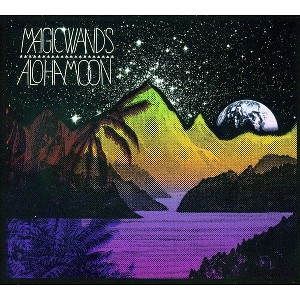 Magic Wands - Aloha Moon (CD) - 1 of 1