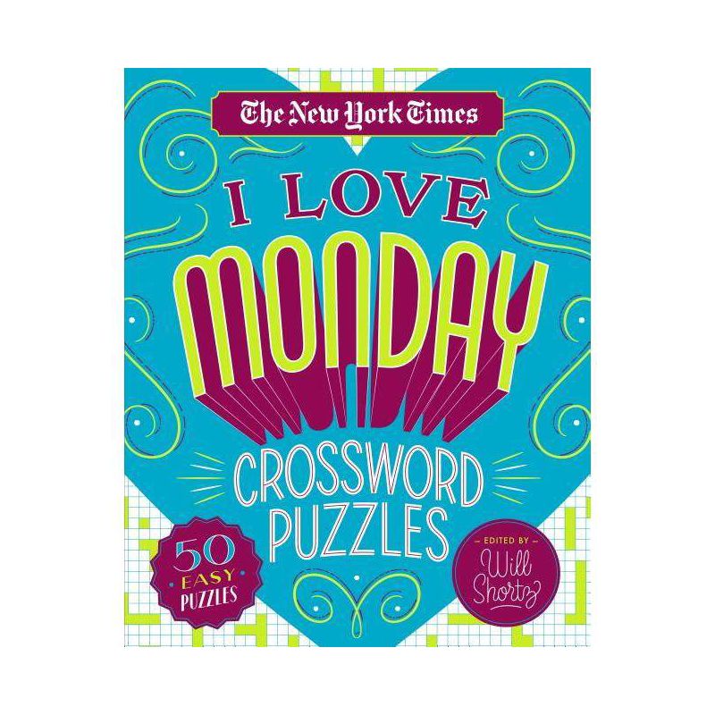 The New York Times I Love Monday Crossword Puzzles - (Spiral Bound), 1 of 2