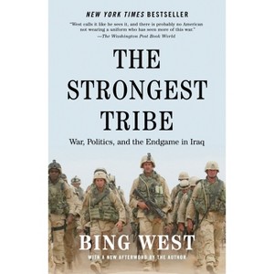 The Strongest Tribe - by  Bing West (Paperback) - 1 of 1