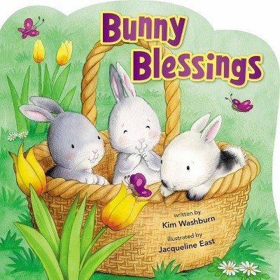 Bunny Blessings - by  Kim Washburn (Board Book)