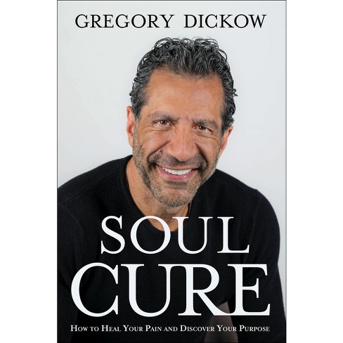 soul cure gregory dickow