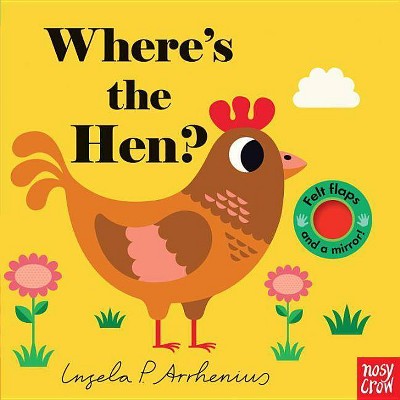 Where's the Hen? - by  Nosy Crow (Board Book)