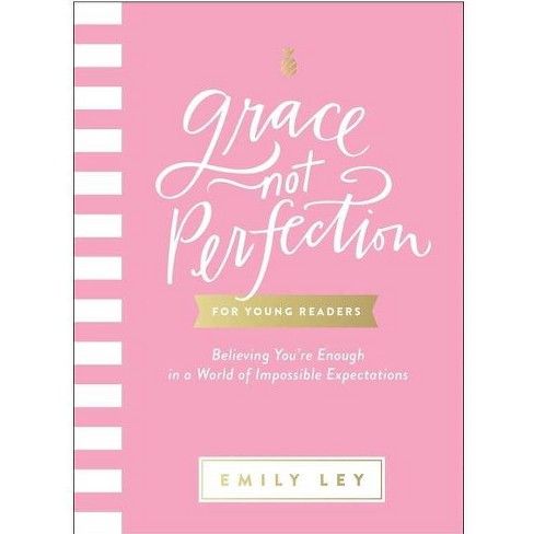 Grace, Not Perfection for Young Readers - by Emily Ley (Hardcover) - image 1 of 1