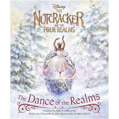 Nutcracker Dance of the Realms - by Calliope Glass (Hardcover)