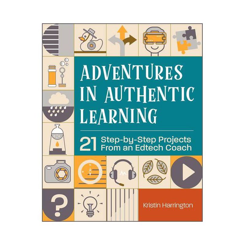 Adventures in Authentic Learning - by  Kristin Harrington (Paperback), 1 of 2