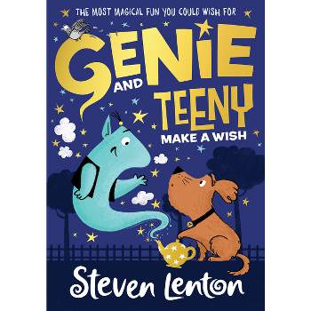 Make a Wish - (Genie and Teeny) by  Steven Lenton (Paperback)